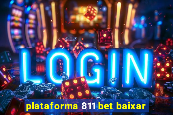 plataforma 811 bet baixar